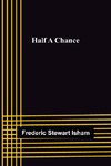 Half A Chance