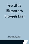 Four Little Blossoms at Brookside Farm