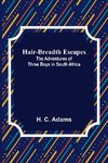 Hair-Breadth Escapes