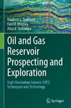 Oil and Gas Reservoir Prospecting and Exploration