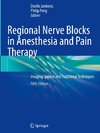 Regional Nerve Blocks in Anesthesia and Pain Therapy