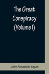 The Great Conspiracy (Volume I)