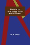 The Curse of Carne's Hold; A Tale of Adventure