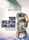 YOUR DECLUTTER CHALLENGE