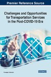 Challenges and Opportunities for Transportation Services in the Post-COVID-19 Era