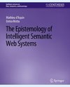 The Epistemology of Intelligent Semantic Web Systems