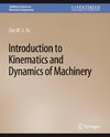 Introduction to Kinematics and Dynamics of Machinery