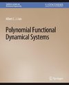 Polynomial Functional Dynamical Systems