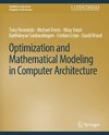 Optimization and Mathematical Modeling in Computer Architecture