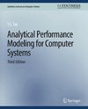Analytical Performance Modeling for Computer Systems, Third Edition