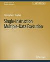 Single-Instruction Multiple-Data Execution