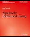 Algorithms for Reinforcement Learning