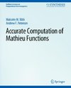 Accurate Computation of Mathieu Functions