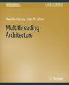 Multithreading Architecture