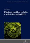 L¿italiano giuridico in Italia e nelle istituzioni dell¿UE