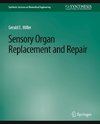 Sensory Organ Replacement and Repair