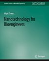 Nanotechnology for Bioengineers