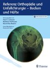 Orthopädie und Unfallchirurgie: Becken und Hüfte