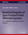 Numerical Integration of Space Fractional Partial Differential Equations