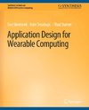 Application Design for Wearable Computing