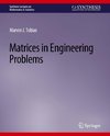 Matrices in Engineering Problems