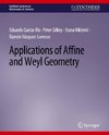 Applications of Affine and Weyl Geometry