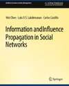 Information and Influence Propagation in Social Networks