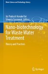 Nano-biotechnology for Waste Water Treatment