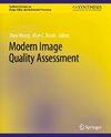 Modern Image Quality Assessment