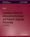 Learning to Rank for Information Retrieval and Natural Language Processing, Second Edition