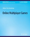 Online Multiplayer Games