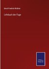 Lehrbuch der Fuge