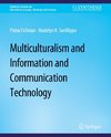 Multiculturalism and Information and Communication Technology