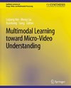 Multimodal Learning toward Micro-Video Understanding