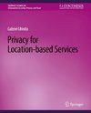 Privacy for Location-based Services