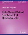 Finite Element Method Simulation of 3D Deformable Solids