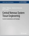 Central Nervous System Tissue Engineering