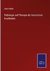 Pathologie und Therapie der Venerischen Krankheiten