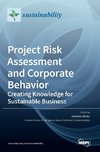 Project Risk Assessment and Corporate Behavior