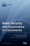 Water Security and Governance in Catchments