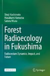 Forest Radioecology in Fukushima