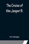 The Cruise of the Jasper B.