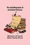 The Autobiography of an Indian Princess