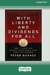 With Liberty and Dividends for All