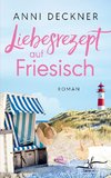 Liebesrezept auf Friesisch