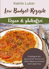 Low Budget-Rezepte Vegan & glutenfrei