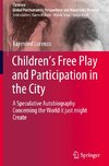 Children¿s Free Play and Participation in the City