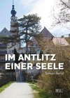 IM ANTLITZ EINER SEELE