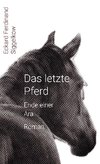 Das letzte Pferd