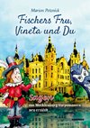 Fischers Fru, Vineta und Du